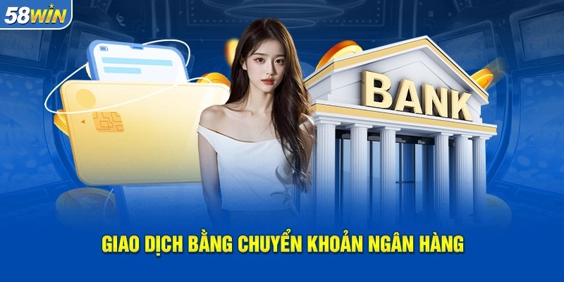 Phương thức chuyển khoản ngân hàng được nhiều người lựa chọn