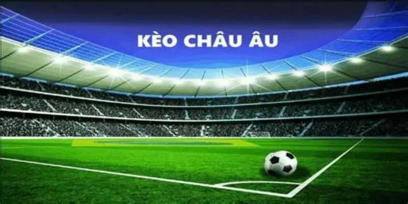 Kèo Châu Âu là loại kèo phổ biến tại thể thao 58Win