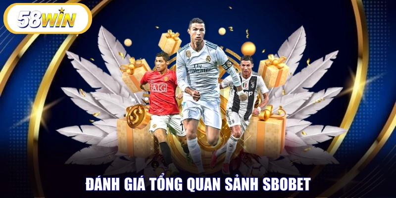 Đánh giá tổng quan sảnh SBOBET