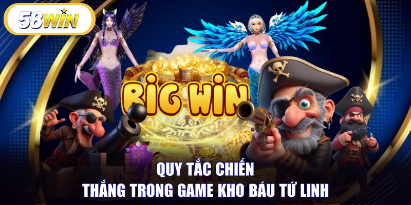 Quy tắc chiến thắng trong game kho báu Tứ Linh